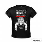 Installing Muscles - Please Wait - Goku - Dragon Ball - Majica Installing Muscles - Please Wait - Goku - Dragon Ball - Majica