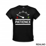 Patience - Humor - Majica