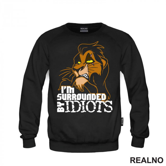 I'm Surrounded By Idiots - Scar - Kralj Lavova - Crtani Filmovi - Duks