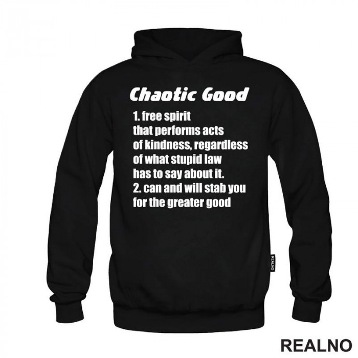 Chaotic Good - Will Stab You For The Greater Good - D&D - Dungeons And Dragons - Duks