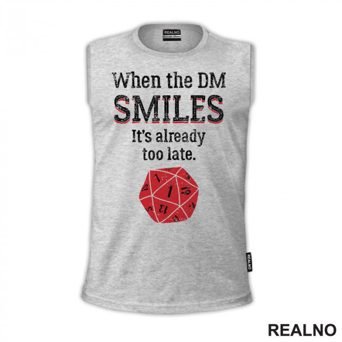 When The DM Smiles It's Already Too Late - Red Dice - D&D - Dungeons And Dragons - Majica