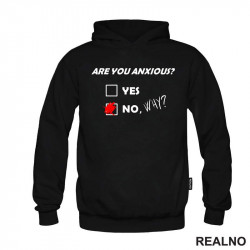 Are You Anxious - Humor - Duks Are You Anxious - Humor - Duks
