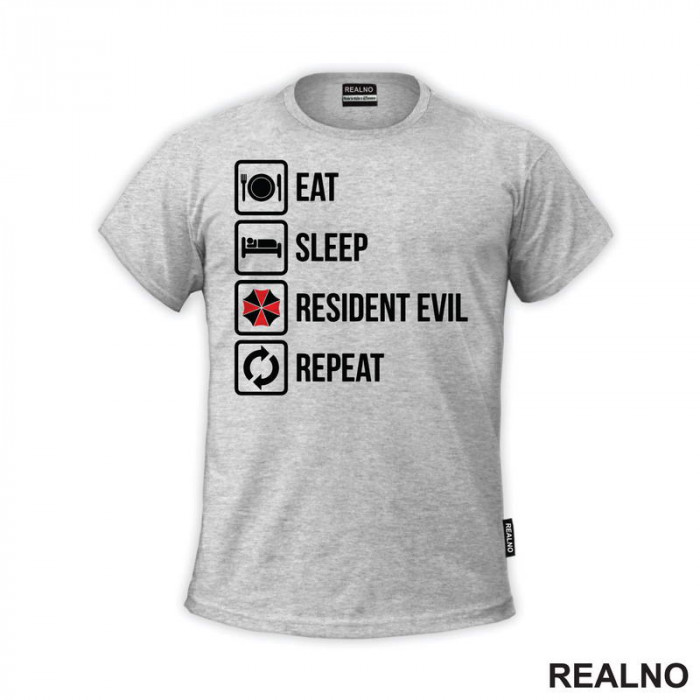 Eat, Sleep, Repeat - Resident Evil - Majica