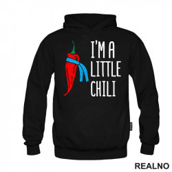 I'm A Little Chili - Humor - Duks I'm A Little Chili - Humor - Duks