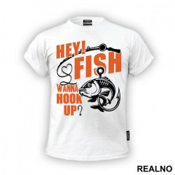 Hey Fish Wanna Hook Up Yellow Text - Pecanje - Fishing - Majica