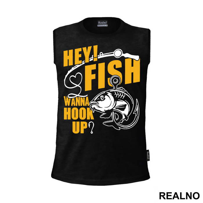 Hey Fish Wanna Hook Up Yellow Text - Pecanje - Fishing - Majica