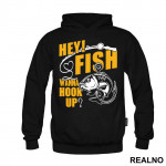 Hey Fish Wanna Hook Up Yellow Text - Pecanje - Fishing - Duks