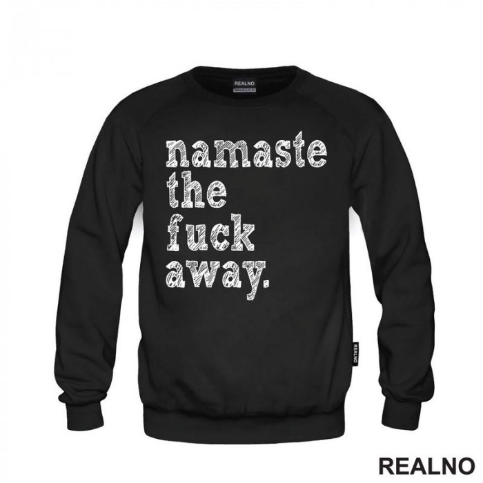 Namaste The Fuck Away - Yoga - Duks