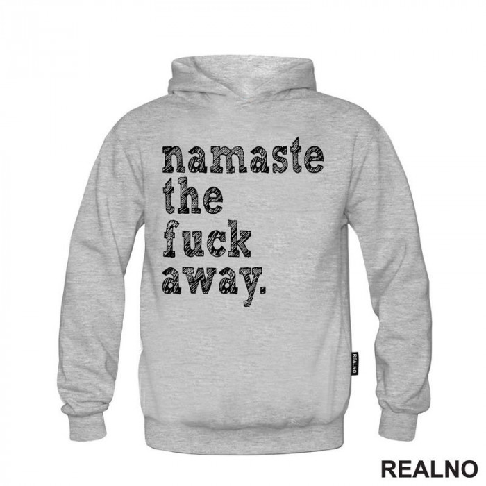 Namaste The Fuck Away - Yoga - Duks