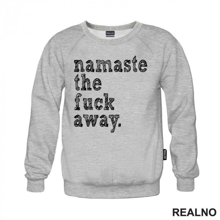 Namaste The Fuck Away - Yoga - Duks