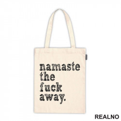 Namaste The Fuck Away - Yoga - Ceger Namaste The Fuck Away - Yoga - Ceger