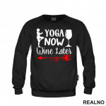 Wine Later - Yoga - Duks