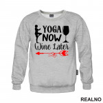 Wine Later - Yoga - Duks