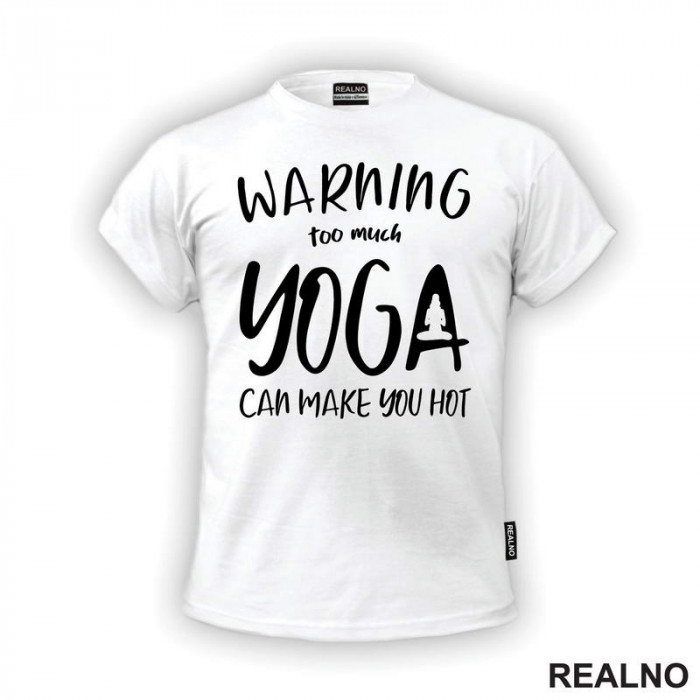 Make You Hot - Yoga - Majica