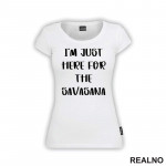 I'm Just Here For The Savasana - Yoga - Majica