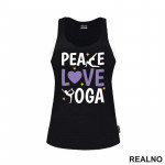 Peace, Love And - Yoga - Majica