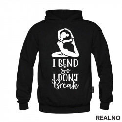 I Bend So I Don't Break - Yoga - Duks I Bend So I Don't Break - Yoga - Duks