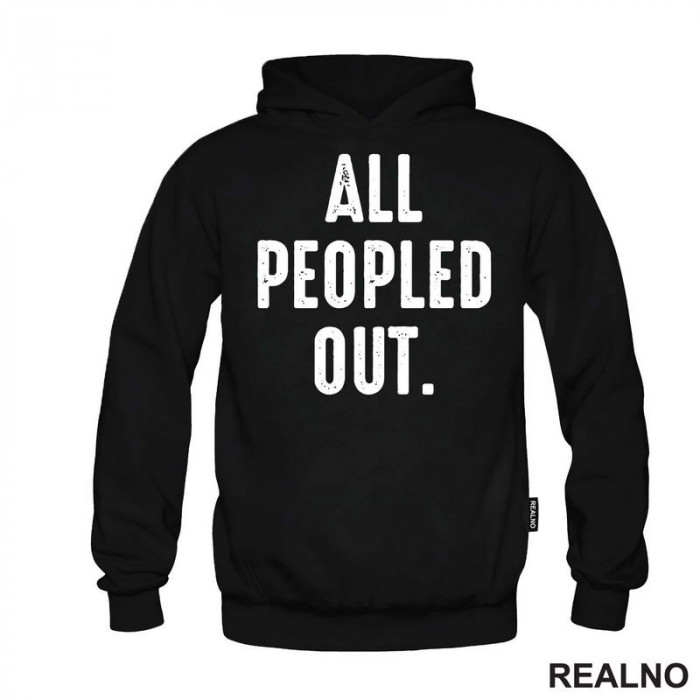 All Peopled Out - Humor - Duks