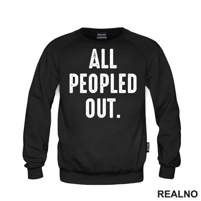 All Peopled Out - Humor - Duks