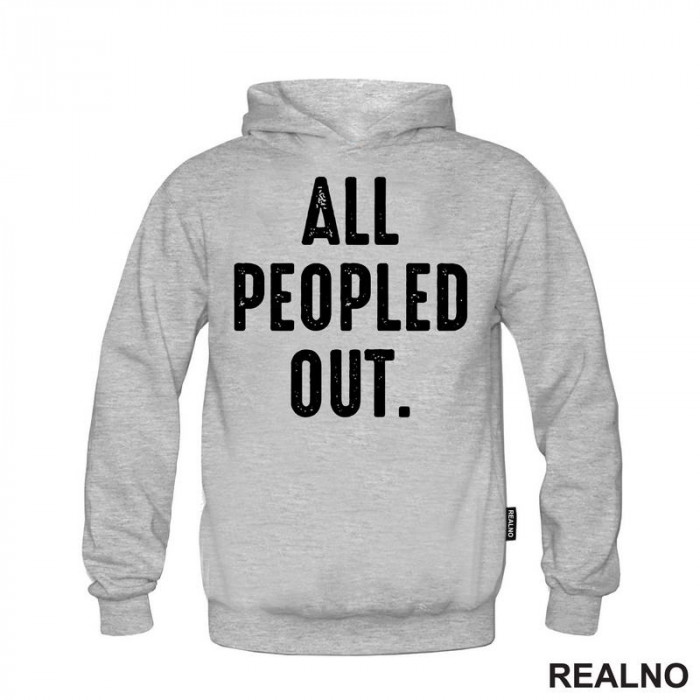 All Peopled Out - Humor - Duks