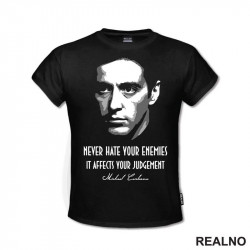 Never Hate Your Enemies - The Godfather - Kum - Majica