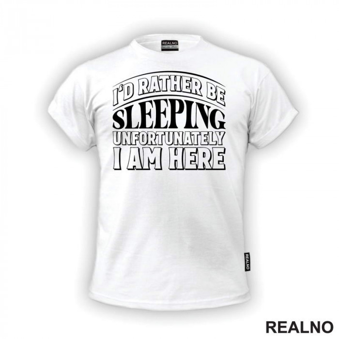 Rather Be Sleeping - Humor - Majica