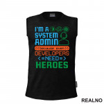 Sys Admin - Heroes - Geek - Majica