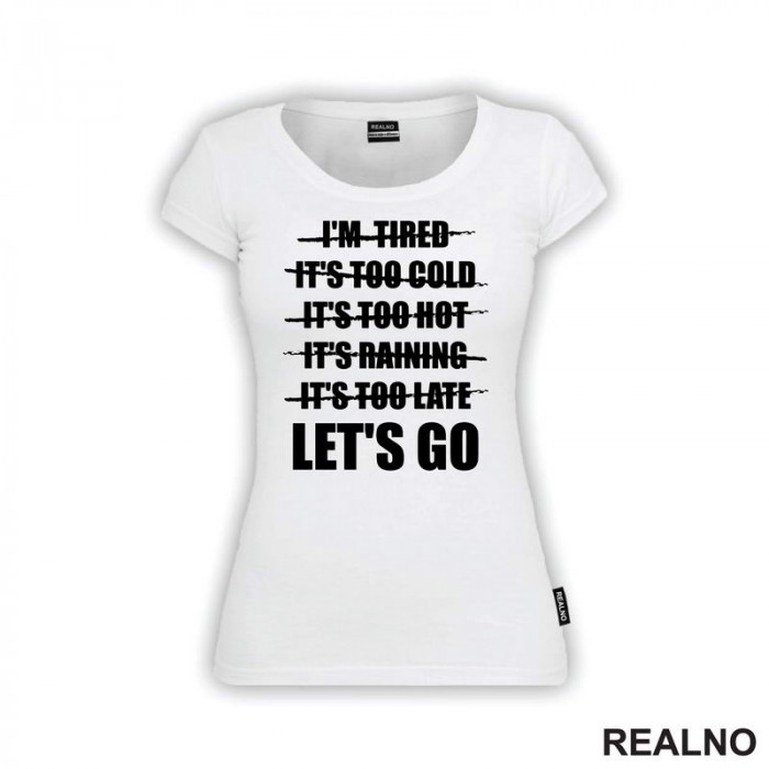 Let's Go - Motivation - Quotes - Majica Let's Go - Motivation - Quotes - Majica