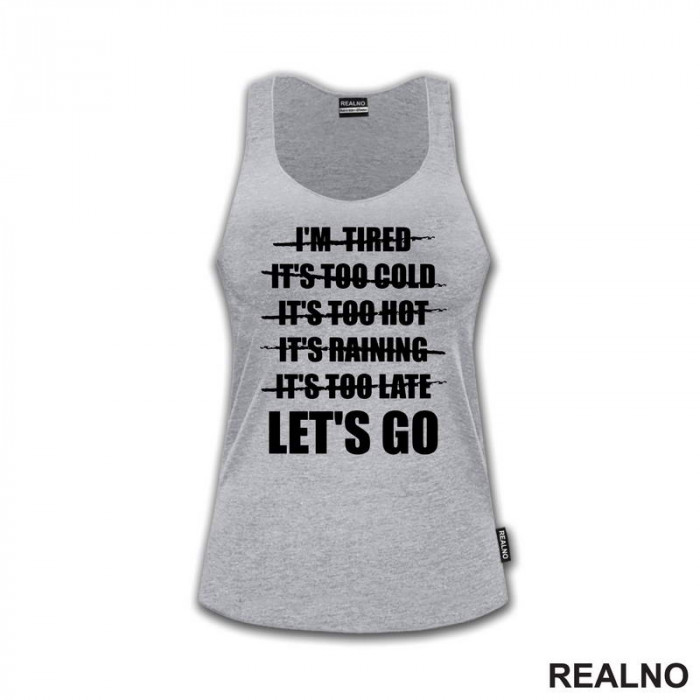 Let's Go - Motivation - Quotes - Majica Let's Go - Motivation - Quotes - Majica
