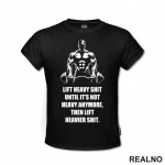 Lift Heavier Shit - Trening - Majica Lift Heavier Shit - Trening - Majica