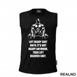 Lift Heavier Shit - Trening - Majica Lift Heavier Shit - Trening - Majica
