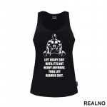 Lift Heavier Shit - Trening - Majica Lift Heavier Shit - Trening - Majica
