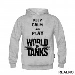 Keep Calm And Play - World Of Tanks - WOT - Duks