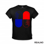 Blue And Red Pill - Matrix - Majica