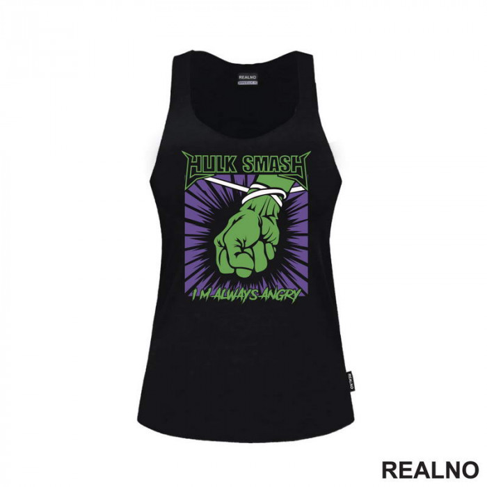 I'm Always Angry Fist - Hulk - Avengers - Majica I'm Always Angry Fist - Hulk - Avengers - Majica