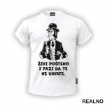 Živi Pošteno I Pazi Da Te Ne Uhvate - Sir Oliver - Alan Ford - Majica Živi Pošteno I Pazi Da Te Ne Uhvate - Sir Oliver - Alan Ford - Majica