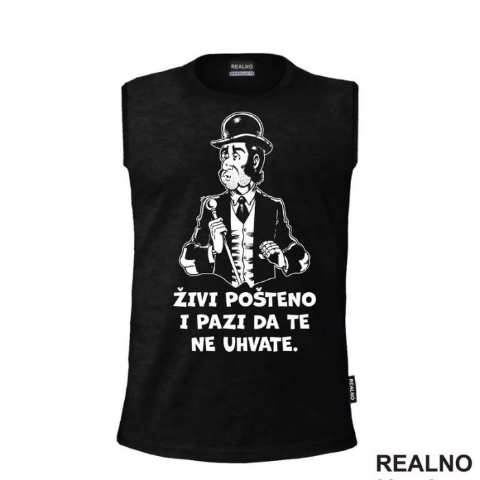 Živi Pošteno I Pazi Da Te Ne Uhvate - Sir Oliver - Alan Ford - Majica Živi Pošteno I Pazi Da Te Ne Uhvate - Sir Oliver - Alan Ford - Majica