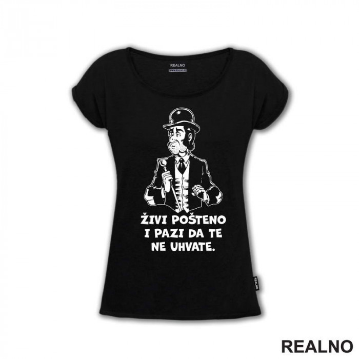 Živi Pošteno I Pazi Da Te Ne Uhvate - Sir Oliver - Alan Ford - Majica Živi Pošteno I Pazi Da Te Ne Uhvate - Sir Oliver - Alan Ford - Majica