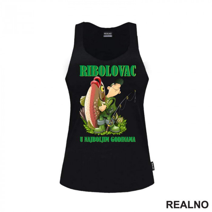 Ribolovac U Najboljim Godinama - Pecanje - Fishing - Majica Ribolovac U Najboljim Godinama - Pecanje - Fishing - Majica
