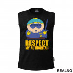 Respect My Authoritah - Cartman - South Park - Majica