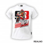 Marc Marquez Dare To Lean - Ducati - 93 - MotoGP - Sport - Majica Marc Marquez Dare To Lean - Ducati - 93 - MotoGP - Sport - Majica