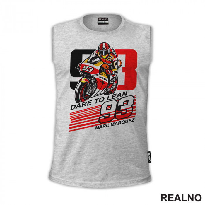 Marc Marquez Dare To Lean - Ducati - 93 - MotoGP - Sport - Majica Marc Marquez Dare To Lean - Ducati - 93 - MotoGP - Sport - Majica