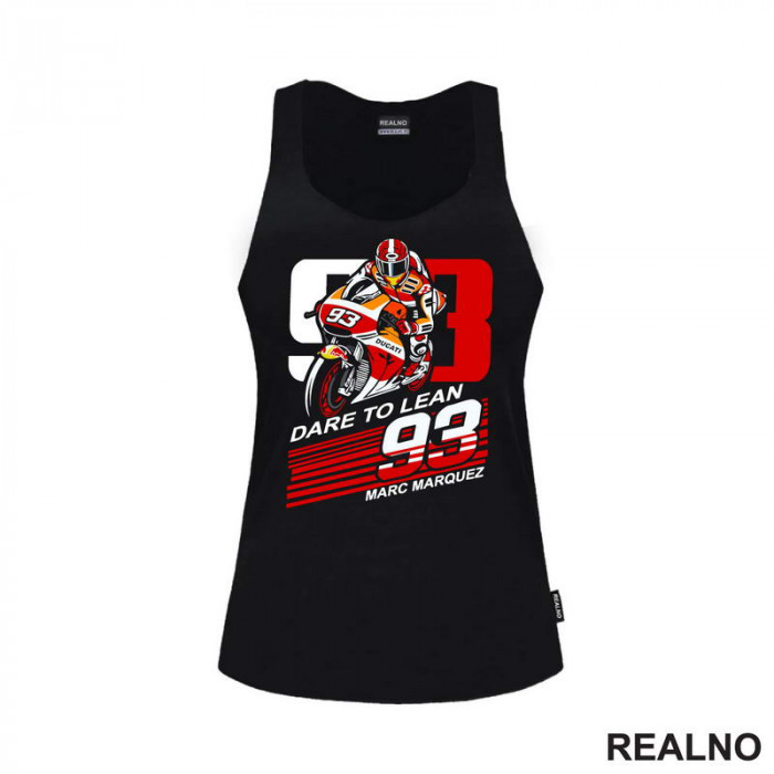 Marc Marquez Dare To Lean - Ducati - 93 - MotoGP - Sport - Majica Marc Marquez Dare To Lean - Ducati - 93 - MotoGP - Sport - Majica