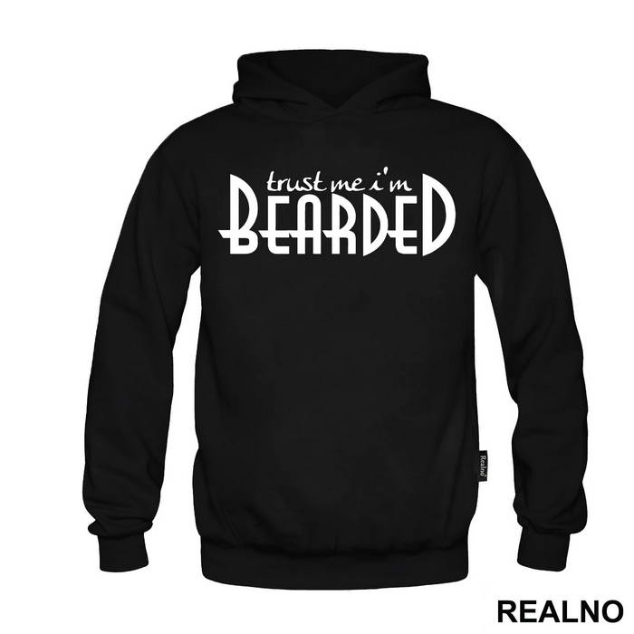 Trust Me I'm Bearded - Brada - Beard - Duks