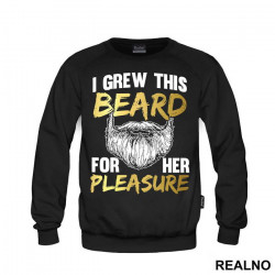 I Grew This Beard For Her Pleasure - Brada - Duks I Grew This Beard For Her Pleasure - Brada - Duks