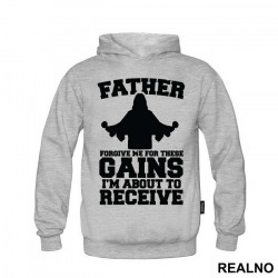 Father Forgive Me For These Gains I'm About To Receive - Trening - Duks Father Forgive Me For These Gains I'm About To Receive - Trening - Duks