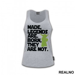 Made, Legends Are. Born, They Are Not. - Trening - Majica Made, Legends Are. Born, They Are Not. - Trening - Majica