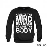 Civilize The Mind But Make Savage The Body - Trening - Duks