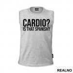 Cardio - Is That Spanish - Trening - Majica