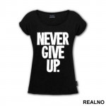 Never Give Up - Trening - Majica